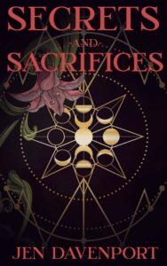 Secretsa and Sacrifices by Jen Davenport